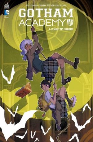 Le Secret des Cobblepot - Gotham Academy, tome 1