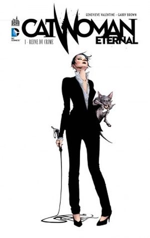 Reine du crime - Catwoman Eternal, tome 1
