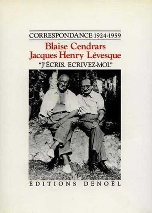 Correspondance avec Jacques-Henry Lévesque ~ 1924-1959