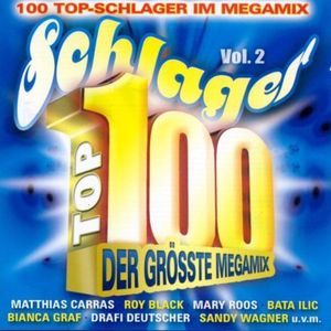 Schlager Top 100: Der größte Megamix, Vol. 2