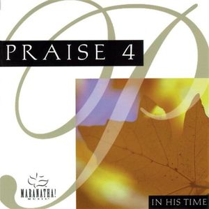 Praise 4: In His Time