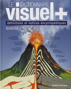 Le dictionnaire Visuel + : définitions et notices encyclopédiques