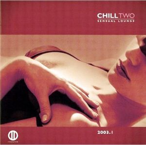 Chill Two: Sensual Lounge