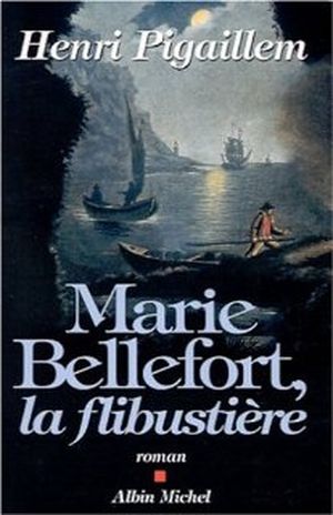 Marie Bellefort la flibustière