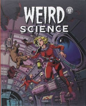 Weird Science, tome 2
