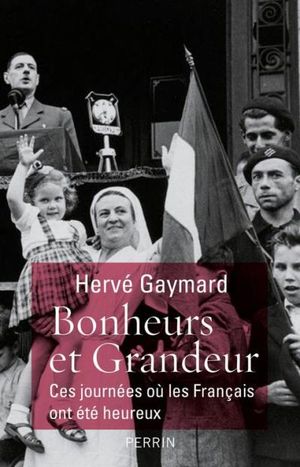 Bonheurs et Grandeur