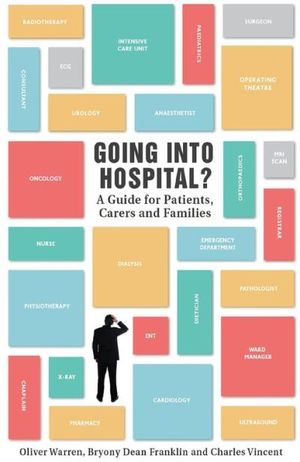 Going into hospital?: A guide for patients, carers and families