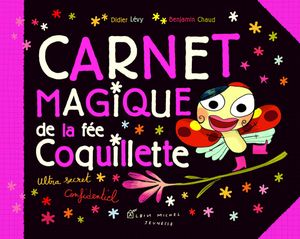 Le Carnet magique de la fée Coquillette