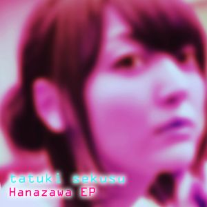 Hanazawa EP (EP)