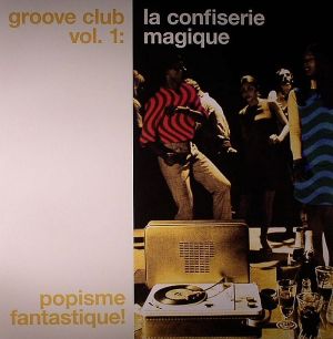 Groove Club Vol. 1: La Confiserie Magique