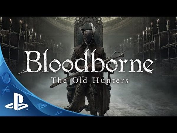 Bloodborne: The Old Hunters