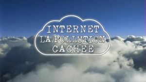 Internet : la pollution cachée