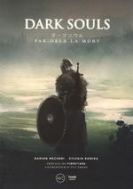 Couverture Par-delà la mort - Dark Souls Couverture Par-delà la mort - Dark Souls