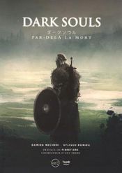 Couverture Par-delà la mort - Dark Souls Couverture Par-delà la mort - Dark Souls