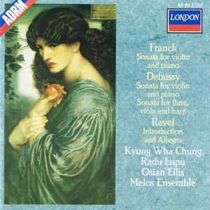 Franck: Sonata for Violin and Piano / Debussy: Sonata for Violin and Piano / Sonata for Flute, Viola and Harp / Ravel: Introduct