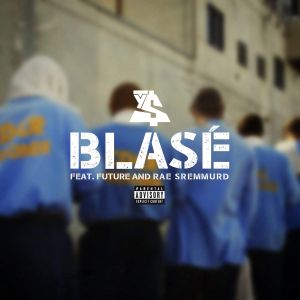 Blasé (Single)