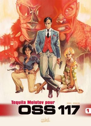 Tequila Molotov pour OSS 117 - OSS 117, tome 1