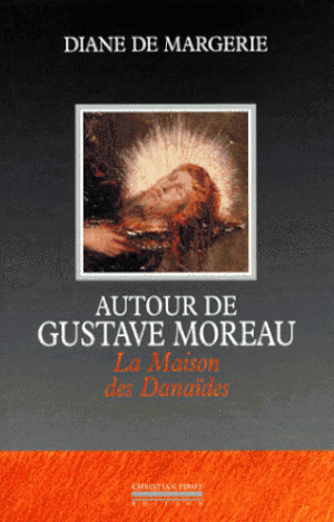 Autour de Gustave Moreau