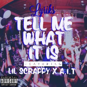 Tell Me What It Is (Single)