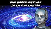 Une brève histoire de la Voie Lactée