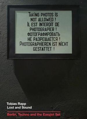 Lost and Sound: Berlin, la Techno et Easyjetset