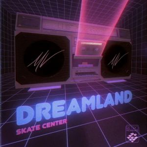 Dreamland Skate Center (Renz Wilde's Pump the Breaks remix)