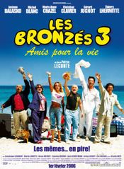 Affiche Les Bronzés 3 : Amis pour la vie Affiche Les Bronzés 3 : Amis pour la vie