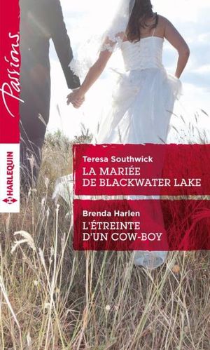 La mariée de Blackwater Lake - L'étreinte d'un cow-boy
