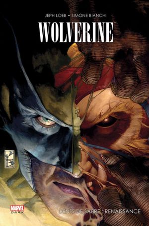 Wolverine/Dents de Sabre : Renaissance