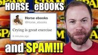 Did Horse_ebooks Show Us that SPAM is the Webs Native Artform