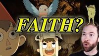 Is Over The Garden Wall About Having Faith?