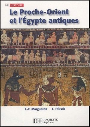 Le Proche-Orient et l'Egypte antiques