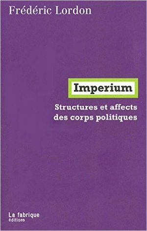 Imperium : Structures et affects des corps politiques