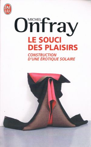 Le Souci des plaisirs