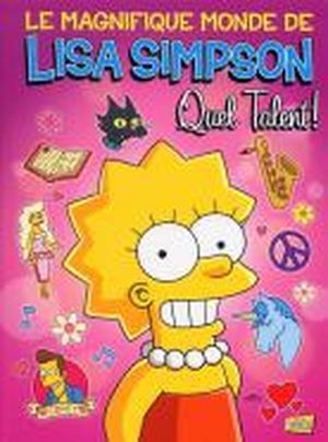 La magnifique monde de Lisa Simpson. Quel talent !