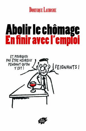 Abolir le chômage