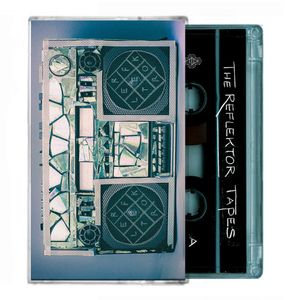 The Reflektor Tapes (EP)