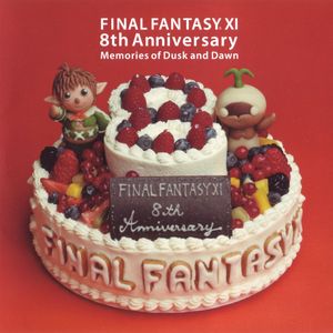 Final Fantasy XI 8th Anniversary - Memories of Dusk and Dawn - (OST)