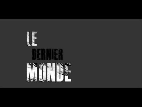 Le Dernier Monde