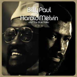 Billy Paul & Harold Melvin and the Blue Notes