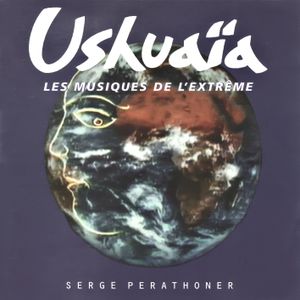 Ushuaïa : Les Musiques de l'extrême (OST)