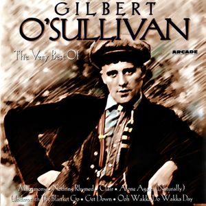 The Very Best Of Gilbert O’Sullivan