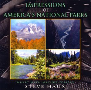 Impressions of America’s National Parks