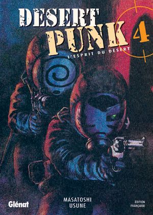 Desert Punk, tome 4