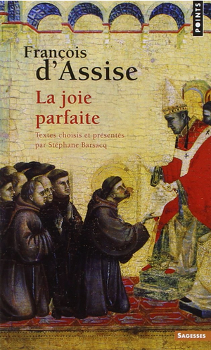 Saint-François-d'Assise, la joie parfaite