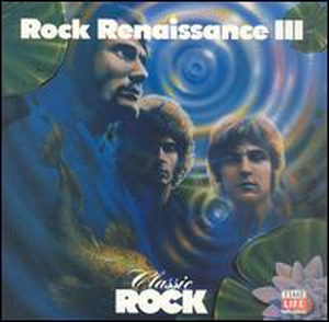 Classic Rock: Rock Renaissance III