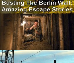 image-https://media.senscritique.com/media/000011640659/0/busting_the_berlin_wall_amazing_escape_stories.jpg