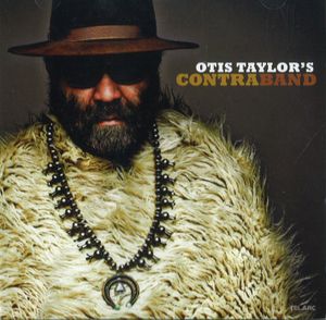 Otis Taylor's Contraband