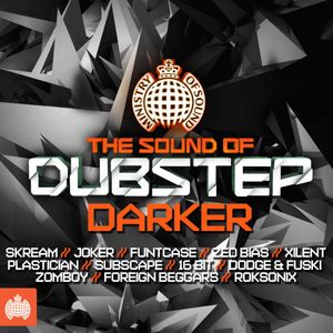 Ministry of Sound: The Sound of Dubstep Darker