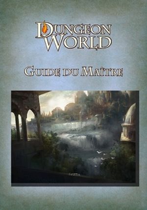Dungeon World - Manuel du Maître